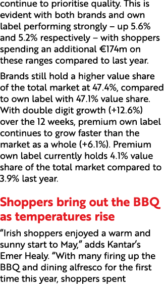 continue to prioritise quality. This is evident with both brands and own label performing strongly – up 5.6% and 5.2%...