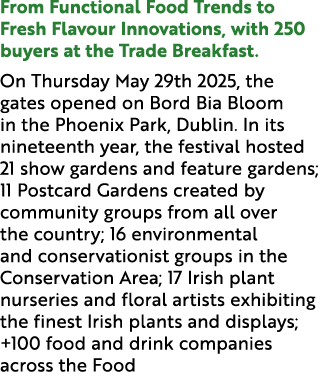 From Functional Food Trends to Fresh Flavour Innovations, with 250 buyers at the Trade Breakfast. On Thursday May 29t...