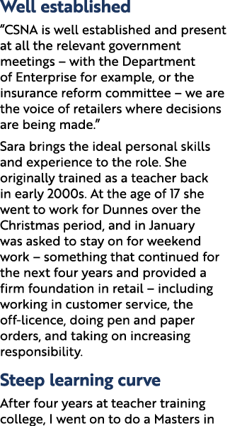 Well established “CSNA is well established and present at all the relevant government meetings – with the Department ...