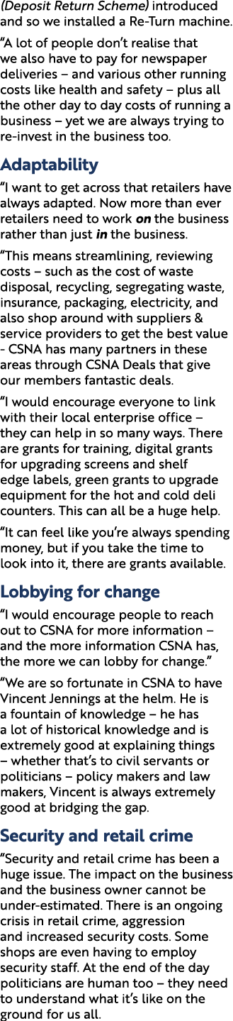 (Deposit Return Scheme) introduced and so we installed a Re Turn machine. “A lot of people don’t realise that we also...