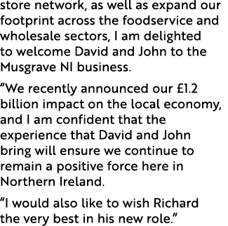 store network, as well as expand our footprint across the foodservice and wholesale sectors, I am delighted to welcom...
