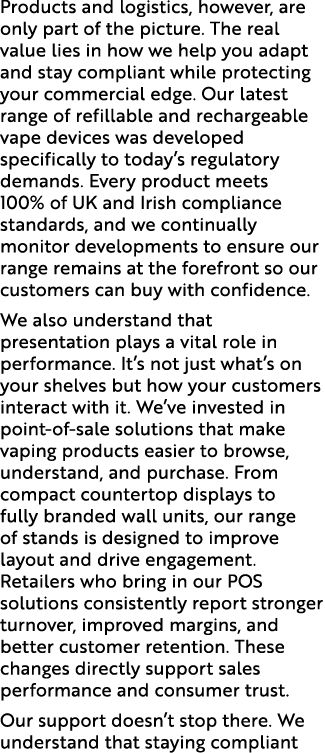 Products and logistics, however, are only part of the picture. The real value lies in how we help you adapt and stay ...