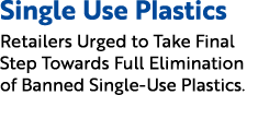 Single Use Plastics Retailers Urged to Take Final Step Towards Full Elimination of Banned Single Use Plastics.