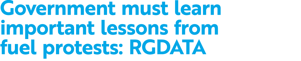 Government must learn important lessons from fuel protests: RGDATA