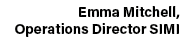 Emma Mitchell, Operations Director SIMI