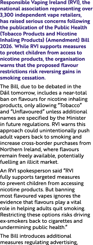 Responsible Vaping Ireland (RVI), the national association representing over 3,300 independent vape retailers, has ra...