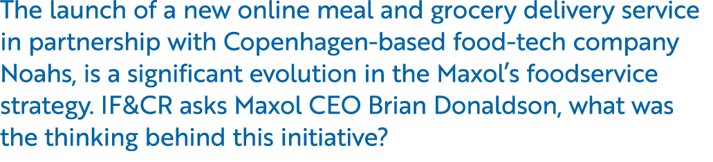 The launch of a new online meal and grocery delivery service in partnership with Copenhagen based food tech company N...