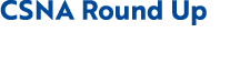 CSNA Round Up 
