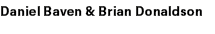 Daniel Baven & Brian Donaldson 