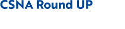 CSNA Round UP