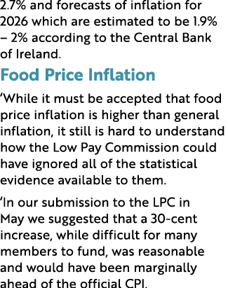 2.7% and forecasts of inflation for 2026 which are estimated to be 1.9% – 2% according to the Central Bank of Ireland...