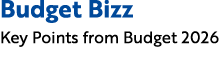 Budget Bizz Key Points from Budget 2026 
