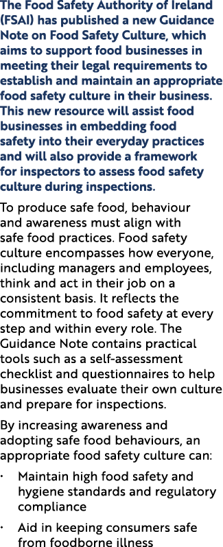 The Food Safety Authority of Ireland (FSAI) has published a new Guidance Note on Food Safety Culture, which aims to s...