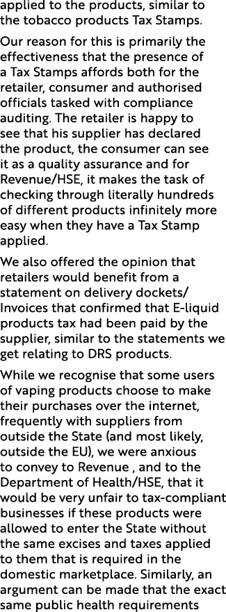 applied to the products, similar to the tobacco products Tax Stamps. Our reason for this is primarily the effectivene...