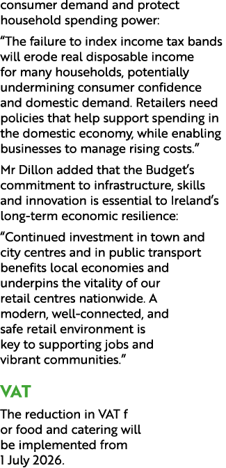 consumer demand and protect household spending power: “The failure to index income tax bands will erode real disposab...
