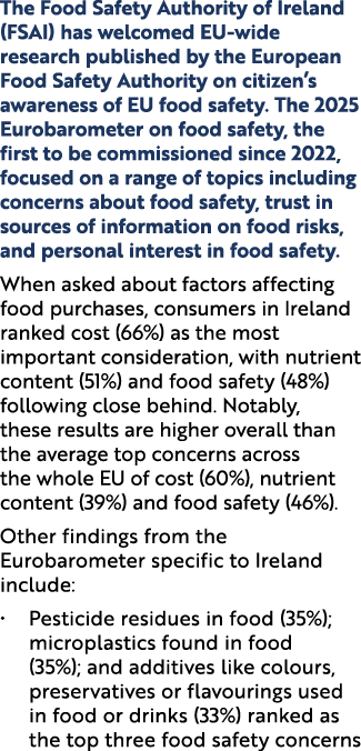 The Food Safety Authority of Ireland (FSAI) has welcomed EU wide research published by the European Food Safety Autho...