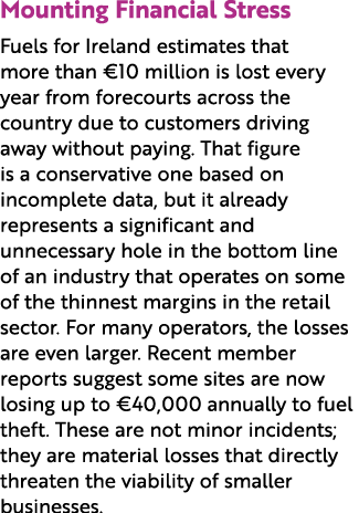 Mounting Financial Stress Fuels for Ireland estimates that more than €10 million is lost every year from forecourts a...
