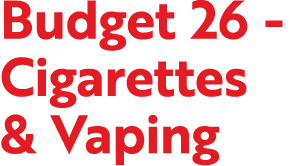 Budget 26 Cigarettes & Vaping 