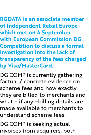 RGDATA is an associate member of Independent Retail Europe which met on 4 September with European Commission DG Compe...