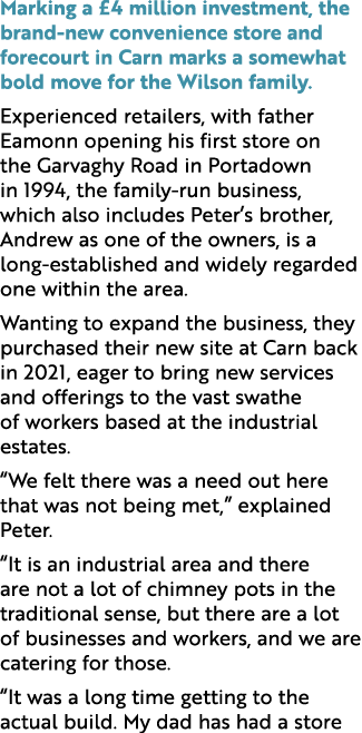 Marking a £4 million investment, the brand new convenience store and forecourt in Carn marks a somewhat bold move for...