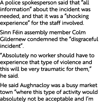 A police spokesperson said that “all information” about the incident was needed, and that it was a “shocking experien...