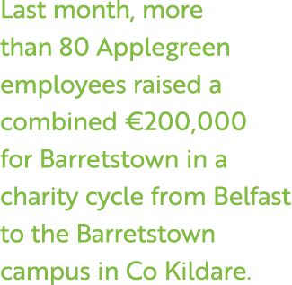 Last month, more than 80 Applegreen employees raised a combined €200,000 for Barretstown in a charity cycle from Belf...