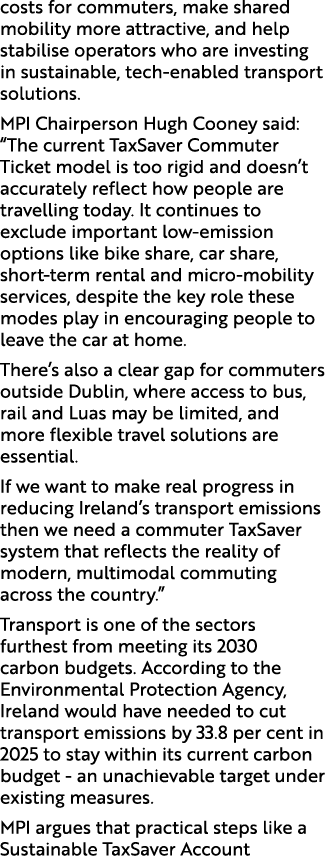 costs for commuters, make shared mobility more attractive, and help stabilise operators who are investing in sustaina...
