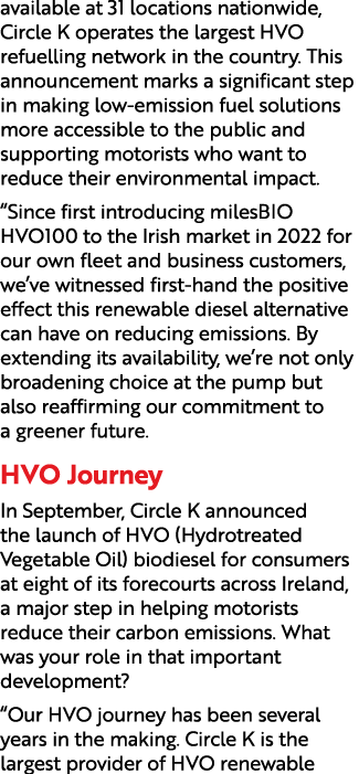 available at 31 locations nationwide, Circle K operates the largest HVO refuelling network in the country. This annou...