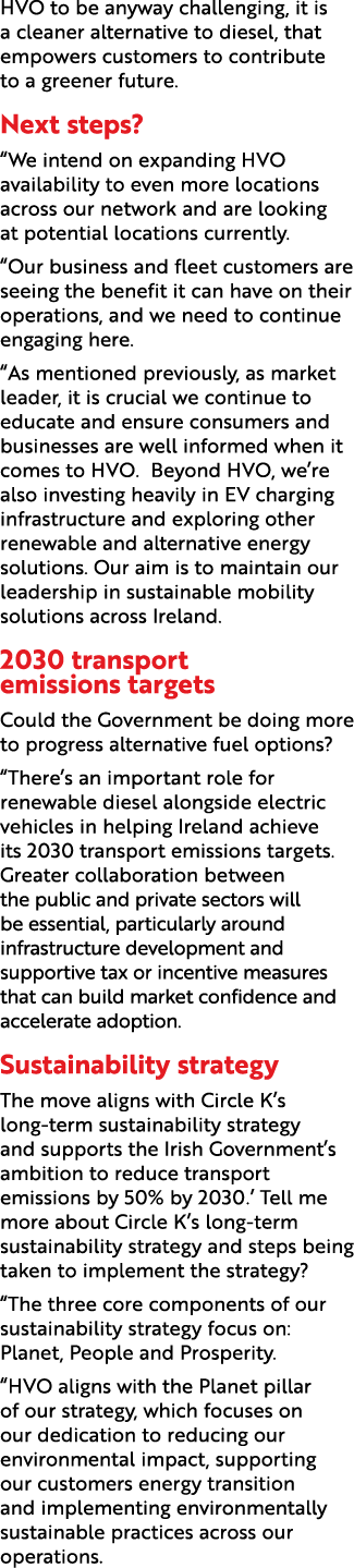 HVO to be anyway challenging, it is a cleaner alternative to diesel, that empowers customers to contribute to a green...