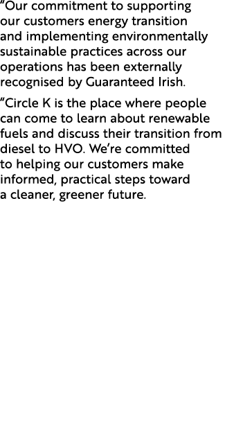 “Our commitment to supporting our customers energy transition and implementing environmentally sustainable practices ...