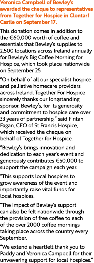 Veronica Campbell of Bewley’s awarded the cheque to representatives from Together for Hospice in Clontarf Castle on S...