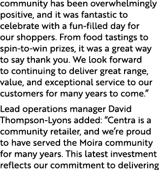 community has been overwhelmingly positive, and it was fantastic to celebrate with a fun filled day for our shoppers....