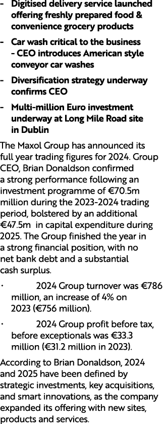  Digitised delivery service launched offering freshly prepared food & convenience grocery products Car wash critical ...