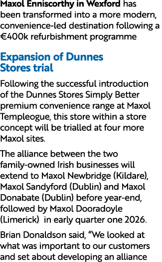 Maxol Enniscorthy in Wexford has been transformed into a more modern, convenience led destination following a €400k r...