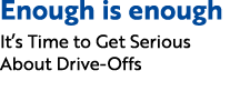 Enough is enough It’s Time to Get Serious About Drive Offs