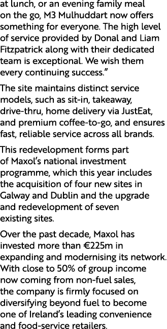 at lunch, or an evening family meal on the go, M3 Mulhuddart now offers something for everyone. The high level of ser...