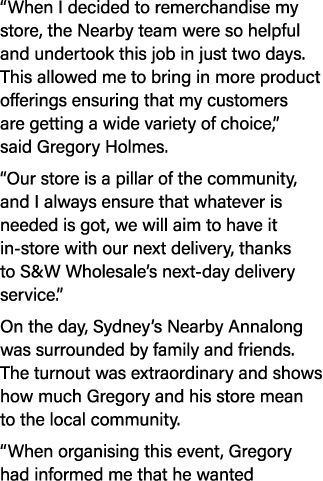 “When I decided to remerchandise my store, the Nearby team were so helpful and undertook this job in just two days. T...