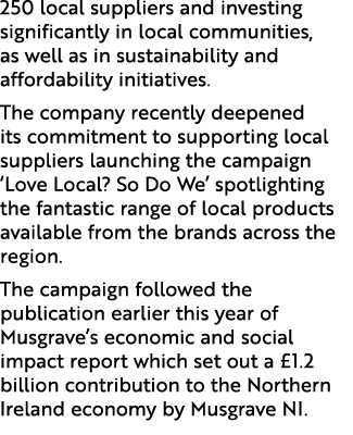 250 local suppliers and investing significantly in local communities, as well as in sustainability and affordability ...