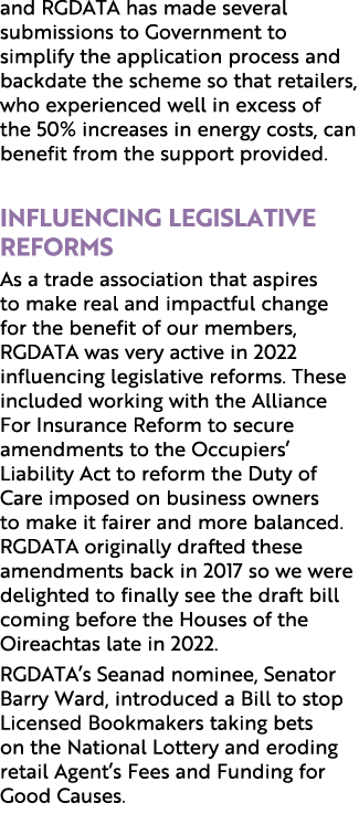 and RGDATA has made several submissions to Government to simplify the application process and backdate the scheme so ...