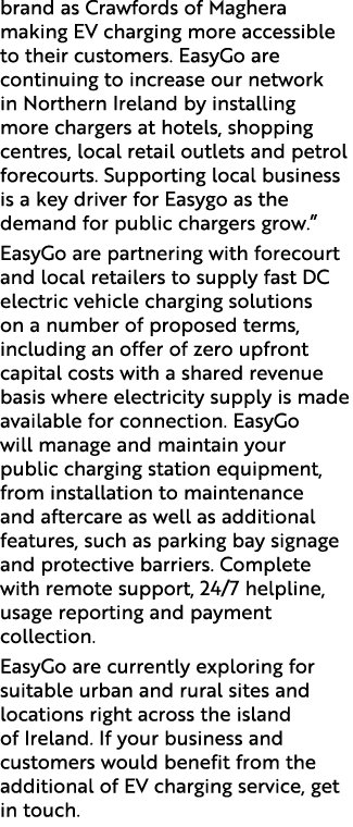 brand as Crawfords of Maghera making EV charging more accessible to their customers. EasyGo are continuing to increas...