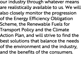 our industry through whatever means are realistically available to us. We will also closely monitor the progression o...