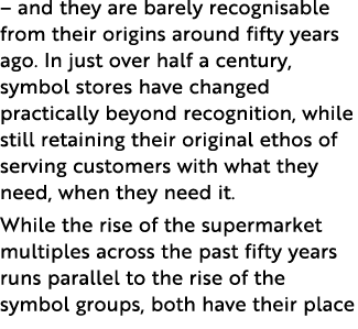 – and they are barely recognisable from their origins around fifty years ago. In just over half a century, symbol sto...