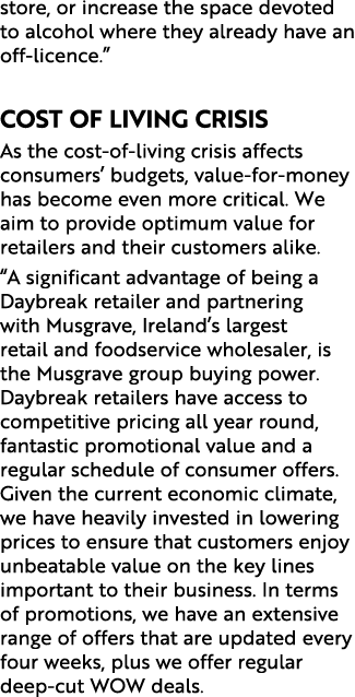 store, or increase the space devoted to alcohol where they already have an off licence.” Cost of living crisis As the...