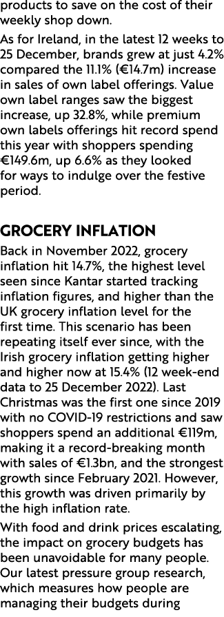 products to save on the cost of their weekly shop down. As for Ireland, in the latest 12 weeks to 25 December, brands...