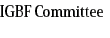 IGBF Committee 