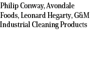 Philip Conway, Avondale Foods, Leonard Hegarty, G&M Industrial Cleaning Products