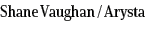 Shane Vaughan / Arysta