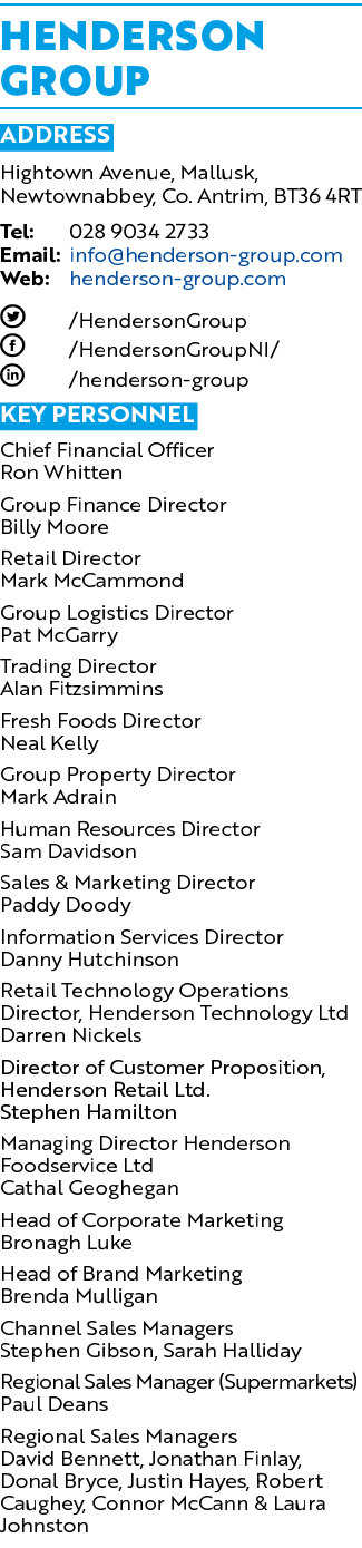 Henderson Group ADDRESS Hightown Avenue, Mallusk, Newtownabbey, Co. Antrim, BT36 4RT Tel: 028 9034 2733 Email: info@h...