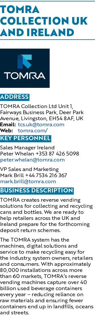 tomRA COLLECTION UK AND IRELAND ￼ Address TOMRA Collection Ltd Unit 1, Fairways Business Park, Deer Park Avenue, Livi...