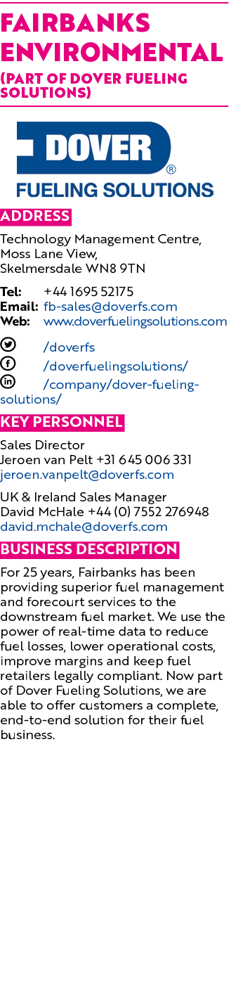 Fairbanks Environmental (part of Dover Fueling Solutions) ￼ Address Technology Management Centre, Moss Lane View, Ske...